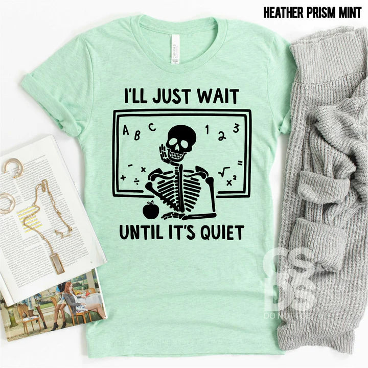 I'll just wait until it's quiet