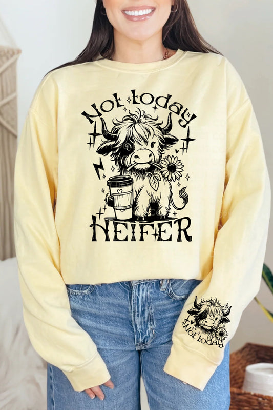 Not today heifer front & sleeve design