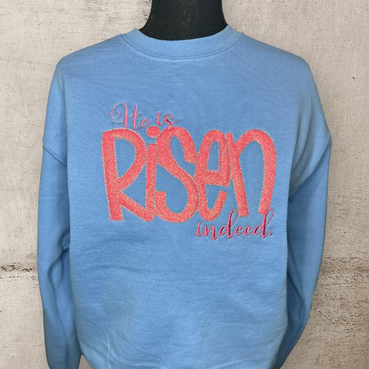 He is Risen indeed glitter embroidered tee, long sleeve, crewneck