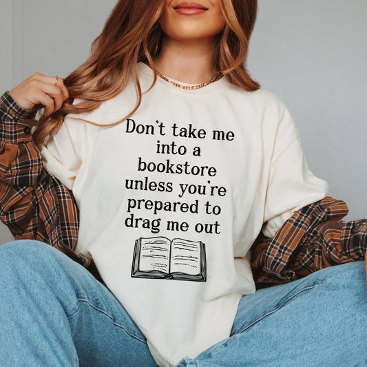 Don't take me to a bookstore..