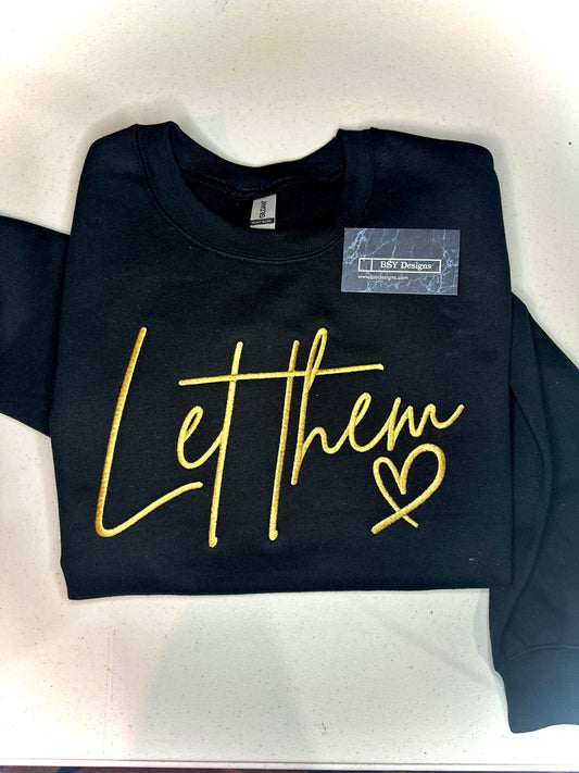 Let them embroidered sweatshirt