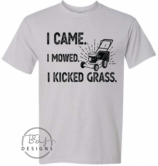 I came. I mowed. I kicked grass