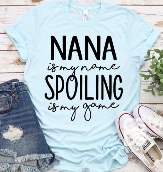 Nana is my name spoiling is my game